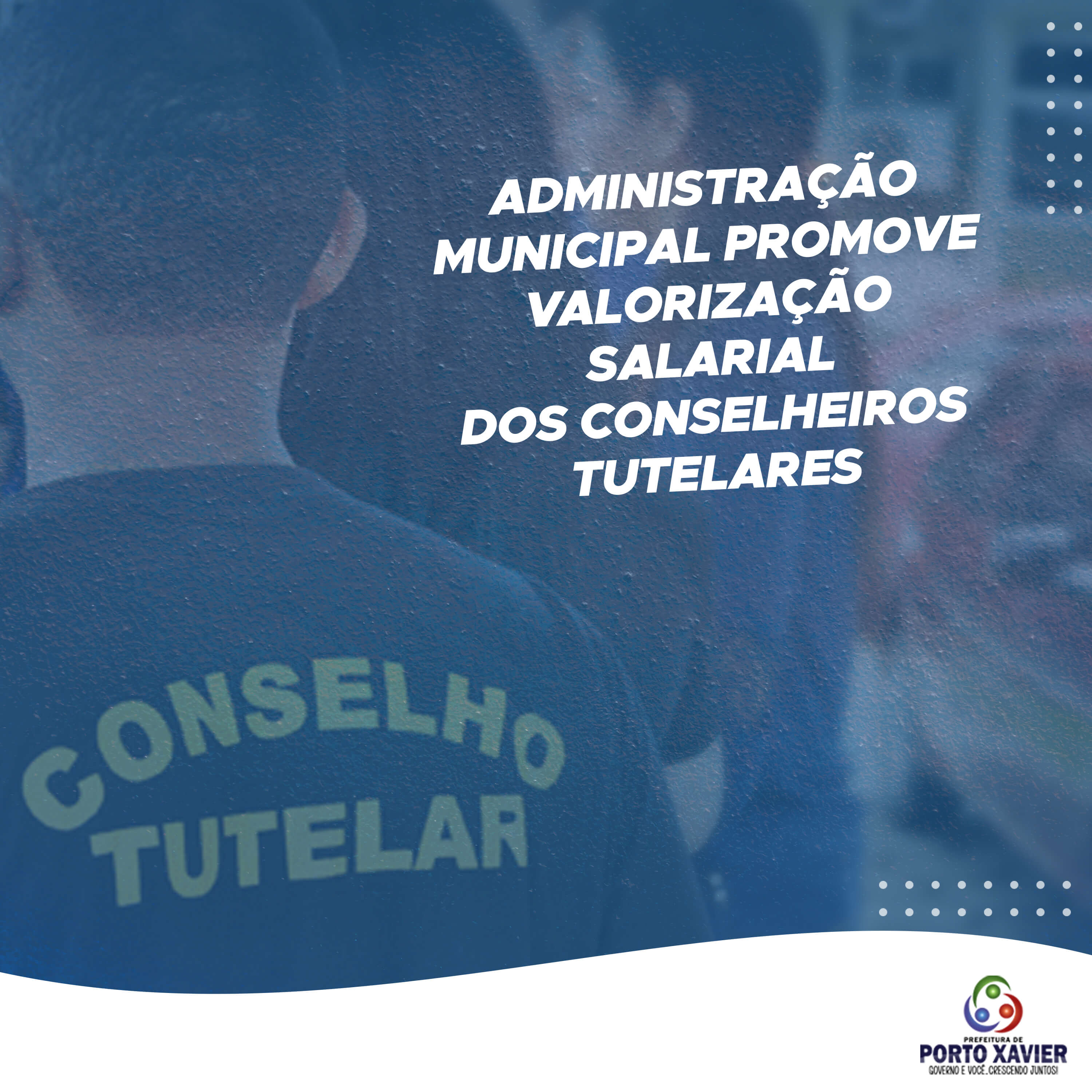 CONCEDIDO AUMENTO SALARIAL AOS CONSELHEIROS TUTELARES